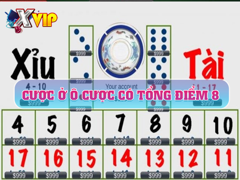 Cược ở ô cược cố tổng điểm là 8 tại Xvip