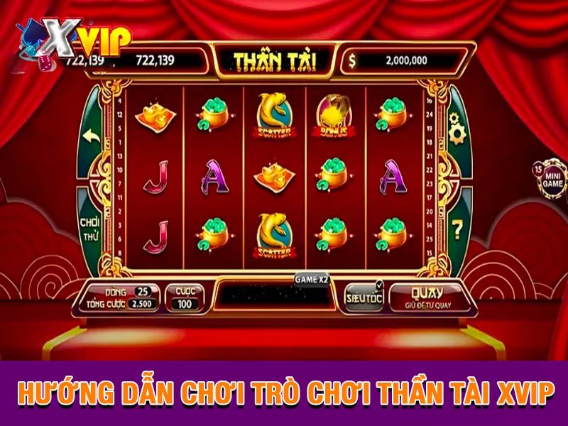 Hướng dẫn cách chơi trò chơi Thần Tài Xvip